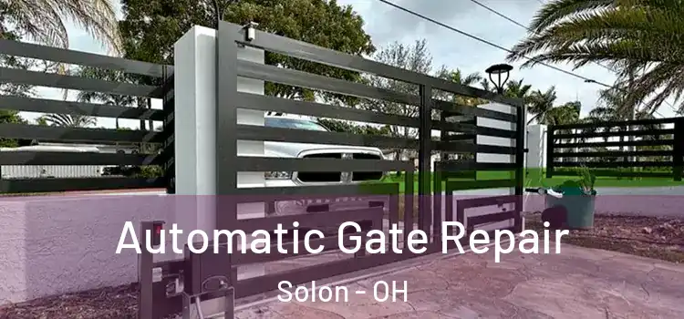 Automatic Gate Repair Solon - OH
