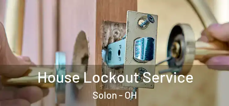 House Lockout Service Solon - OH